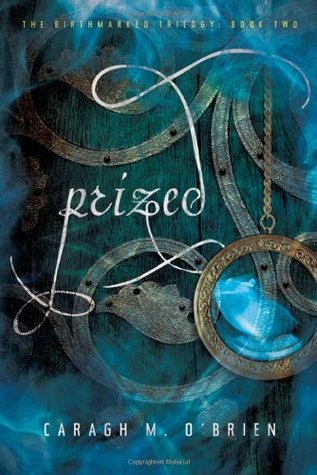Prized (Birthmarked, #2)