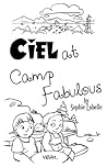 Ciel at Camp Fabulous by Sophie Labelle