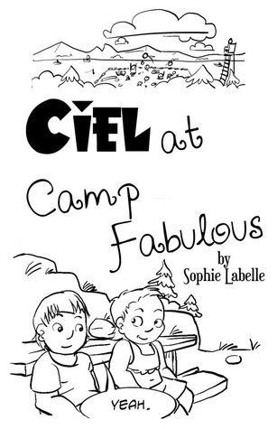 Ciel at Camp Fabulous (Unknown Binding)