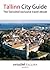 Tallinn City Guide: The Swissôtel exclusive travel ebook
