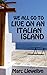 We all go to live on an Italian island by Marc Llewellyn
