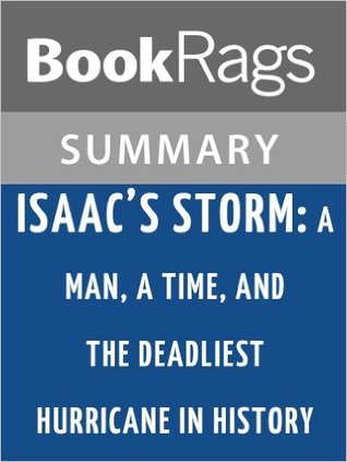 Summary & Study Guide Isaac's Storm: A Man, a Time, and the Deadliest Hurricane in History by Erik Larson