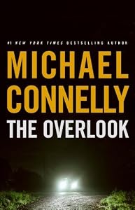 The Overlook (Harry Bosch, #13; Harry Bosch Universe, #17)