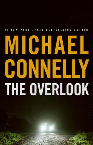 The Overlook (Harry Bosch, #13; Harry Bosch Universe, #18)