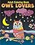 Adult Coloring Book: Owls Lover Coloring Book