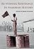 Re-Viewing Resistance in Namibian History by Jeremy Silvester