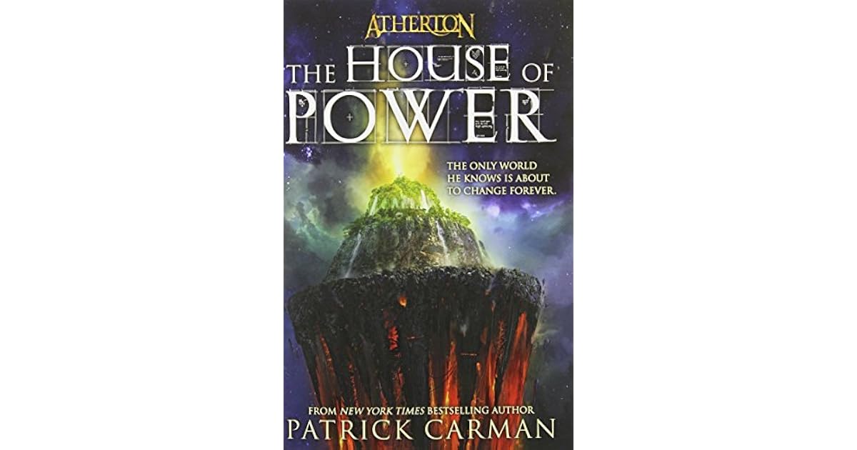The House of Power by Patrick Carman