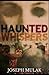 Haunted Whispers