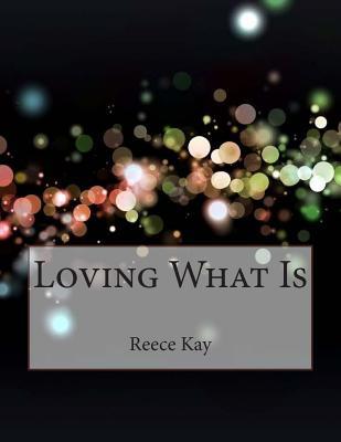 Loving What Is