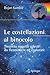 Le costellazioni al binocolo: Trecento oggetti celesti da riconoscere ed esplorare (Le Stelle) (Italian Edition)