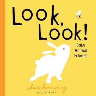 Look, Look!: Baby Animal Friends (Board Book)