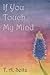 If You Touch My Mind (A Daemon Novel)