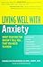 Living Well with Anxiety by Carolyn Chambers Clark