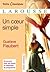 Un coeur simple (Petits Classiques Larousse t. 193) (French Edition)