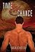 Time and Chance: (Paperback Edition)