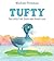 Tufty: The Little Lost Duck Who Found Love