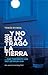 Y No Se Lo Trago La Tierra / ...and the Earth Did Not Devour Him by Tomás Rivera Y No Se Lo Trago La Tierra / ...and the Earth Did Not Devour Him by Tomás Rivera