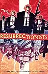 Resurrectionists by Fred Van Lente