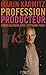 Profession Producteur: Conversations avec Stéphane Paoli (Société) (French Edition)