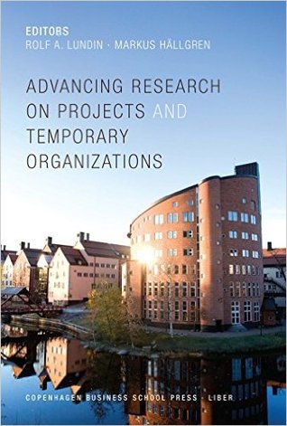 Advancing Research on Projects and Temporary Organizations