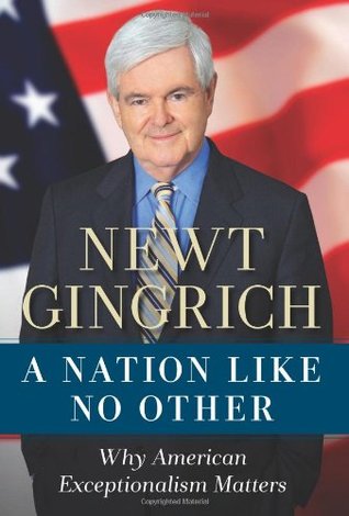 A Nation Like No Other: Why American Exceptionalism Matters (Hardcover)