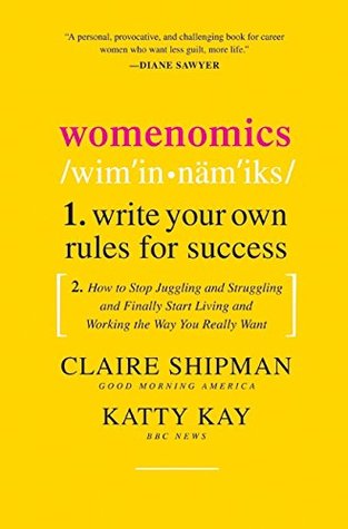 Womenomics: Write Your Own Rules for Success (Hardcover)