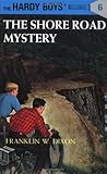 The Shore Road Mystery by Franklin W. Dixon