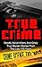 True Crime: Deadly Serial K...