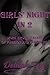 Girls' Night In 2: More Erotic Tales of Passion and Pleasure (Sexy Storytellers)