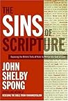 The Sins of Scripture: Exposing the Bible's Texts of Hate to Reveal the God of Love