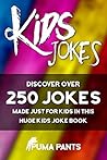 Kids Jokes: Discover Over 250 Jokes, Made Just for Kids in this Huge Kids Joke Book (Jokes for Kids 1) Kids Jokes: Discover Over 250 Jokes, Made Just for Kids in this Huge Kids Joke Book (Jokes for Kids 1)