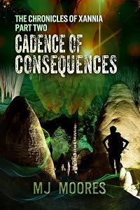Cadence of Consequences (The Chronicles of Xannia, #2)