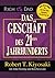 Das Geschäft des 21sten Jahrhunderts by Robert T. Kiyosaki Das Geschäft des 21sten Jahrhunderts by Robert T. Kiyosaki