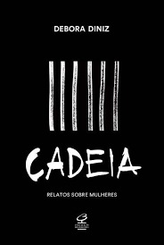 Cadeia: relatos sobre mulheres (Paperback)