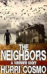 The Neighbors by Hurri Cosmo The Neighbors by Hurri Cosmo