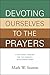 Devoting Ourselves to the Prayers: A Baptismal Theology for the Church's Intercessory Work
