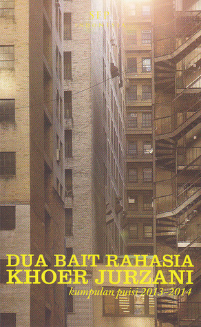 Dua Bait Rahasia (Kumpulan Puisi 2013-2014)