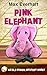 Pink Elephant