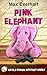 Pink Elephant (An Eli Sharpe Mystery)