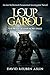 Loup-Garou: The Beast of Ha...