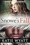 Snowe's Fall by Katie Wyatt