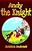 Andy the Knight by Jessica Andrews