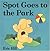 Spot Goes to the Park by Eric Hill