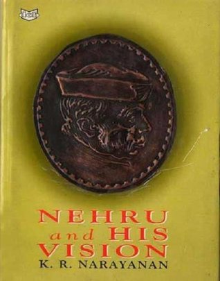 Nehru and His Vision (Kindle Edition)