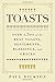 Toasts by Paul Dickson