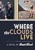 Where The Clouds Live