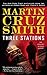 Three Stations by Martin Cruz Smith Three Stations by Martin Cruz Smith