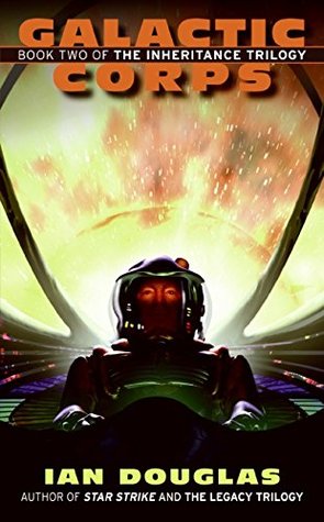 Galactic Corps (Inheritance Trilogy, #2)