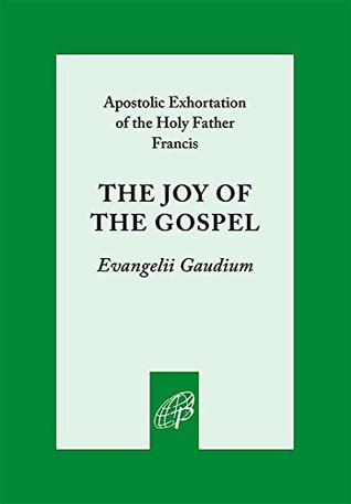 The Joy of the Gospel