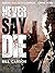 Never Say Die: Terrorist Th...
